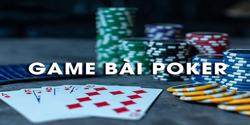 Poker - game bài trí tuệ đỉnh cao